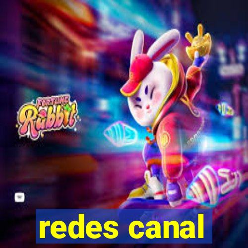 redes canal